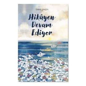 Hikayen Devam Ediyor - Emine Şimşek