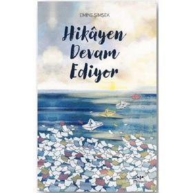 Hikayen Devam Ediyor - Emine Şimşek