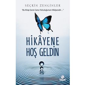 Hikayene Hoş Geldin Hayat Yayınları