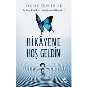 Hikayene Hoş Geldin Hayat Yayınları