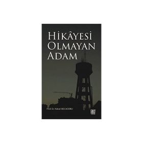 Hikayesi Olmaya Adam Yüksel Kocadoru