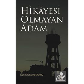 Hikayesi Olmayan Adam - Yüksel Kocadoru