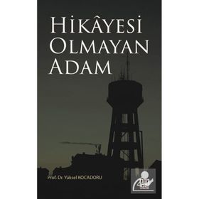 Hikayesi Olmayan Adam - Yüksel Kocadoru