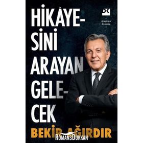 Hikayesini Arayan Gelecek - Bekir Ağırdır