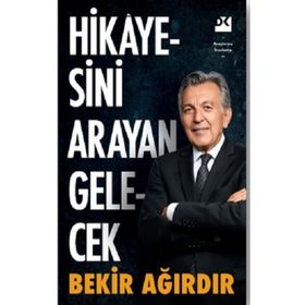 Hikayesini Arayan Gelecek - Bekir Ağırdır
