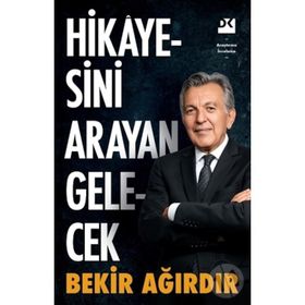 Hikayesini Arayan Gelecek - Bekir Ağırdır
