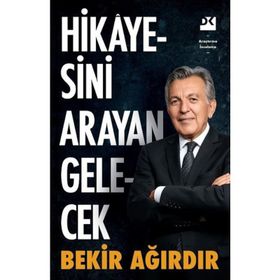 Hikayesini Arayan Gelecek - Bekir Ağırdır