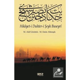 Hikayet-i Duhter-i Şeyh Buseyri - M. Akif Gözitok