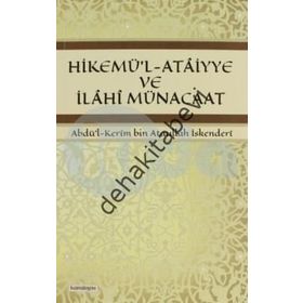 Hikemü'l-Ataiyye ve İlahi Münacaat / İbn Ataullah İskenderi