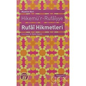 HIKEMÜ'R-RUFAIYYE RUFAI HIKMETLERI - MUALLIM NACI