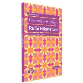 HIKEMÜ'R-RUFAIYYE RUFAI HIKMETLERI - MUALLIM NACI