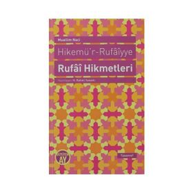 HIKEMÜ'R-RUFAIYYE RUFAI HIKMETLERI - MUALLIM NACI