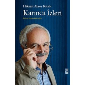 Hikmet Aksoy Kitabı Karınca İzleri - Nazan Bekiroğlu