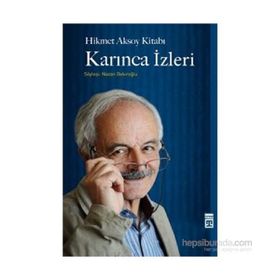 Hikmet Aksoy Kitabı Karınca İzleri - Nazan Bekiroğlu
