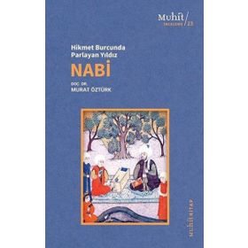 Hikmet Burcunda Parlayan Yıldız: Nabi - Murat Öztürk