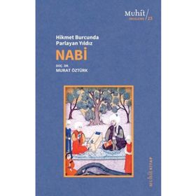 Hikmet Burcunda Parlayan Yıldız: Nabi - Murat Öztürk