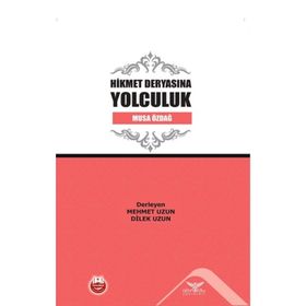 Hikmet Deryasına Yolculuk - Musa Özdağ