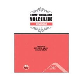 Hikmet Deryasına Yolculuk - Musa Özdağ