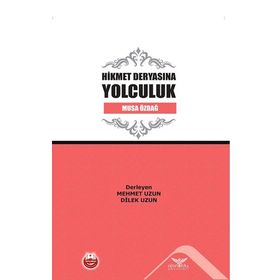 Hikmet Deryasına Yolculuk - Musa Özdağ