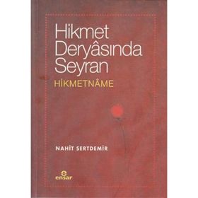 Hikmet Deryasında Seyran Hikmetname Nahit Sertdemir