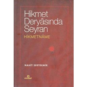 Hikmet Deryasında Seyran Hikmetname Nahit Sertdemir