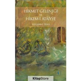Hikmet Geleneği ve Hikem-i Ataiyye - Melahat Beki
