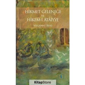 Hikmet Geleneği ve Hikem-i Ataiyye - Melahat Beki