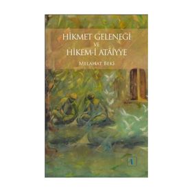 Hikmet Geleneği ve Hikem-i Ataiyye - Melahat Beki