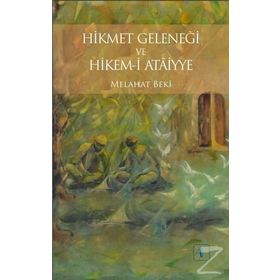 Hikmet Geleneği ve Hikem-i Ataiyye - Melahat Beki