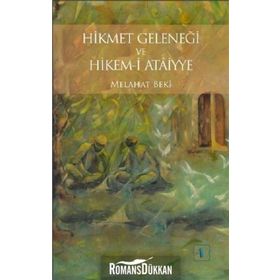 Hikmet Geleneği ve Hikem-i Ataiyye - Melahat Beki