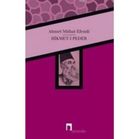 Hikmet- i Peder - ahmed mithad efendi