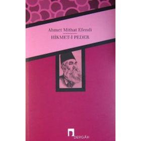 Hikmet-i Peder - Ahmet Mithat Efendi