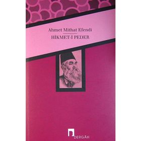 Hikmet-i Peder - Ahmet Mithat Efendi