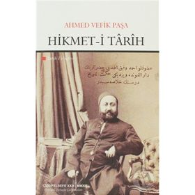 Hikmet-İ Tarih - Ahmed Vefik Paşa