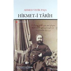 Hikmet-İ Tarih - Ahmed Vefik Paşa