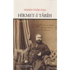 HIKMET-I TARIH - AHMET VEFIK PAŞA