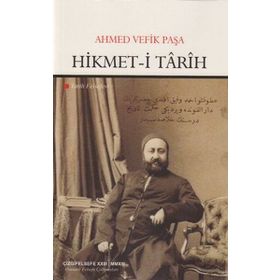 HIKMET-I TARIH - AHMET VEFIK PAŞA