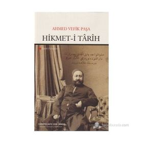 HIKMET-I TARIH - AHMET VEFIK PAŞA