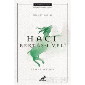 Hikmet Kapısı Hacı Bektaş-ı Veli - Fahri Maden