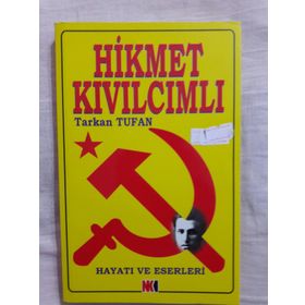HIKMET KIVILCIMLI HAYATI VE ESERLERI - TARKAN TUFAN