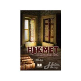Hikmet Tasavvufun Özü - Musa Aslan