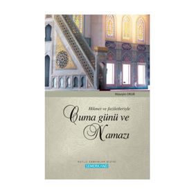 HIKMET VE FAZILETLERIYLE CUMA GÜNÜ VE NAMAZI - HÜSEYİN OKUR
