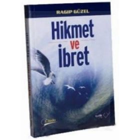HIKMET VE İBRET - RAGIP GÜZEL