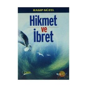 HIKMET VE İBRET - RAGIP GÜZEL