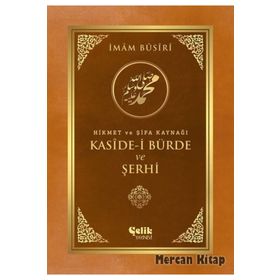 Hikmet Ve Şifa Kaynağı Kaside-i Bürde Ve Şerhi - İmam-ı Busiri