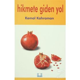 HIKMETE GIDEN YOL - KEMAL KAHRAMAN