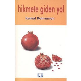 HIKMETE GIDEN YOL - KEMAL KAHRAMAN