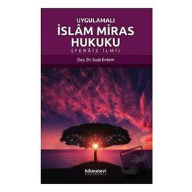 Hikmetevi Yayınları Uygulamalı İslam Miras Hukuku