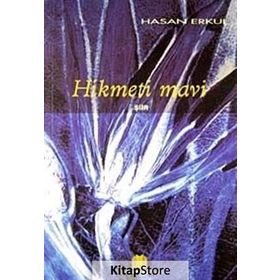 Hikmeti Mavi - Hasan Erkul