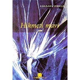 Hikmeti Mavi - Hasan Erkul